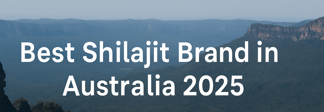 The Best Shilajit Brand in Australia, latest edition, newest edition 2025